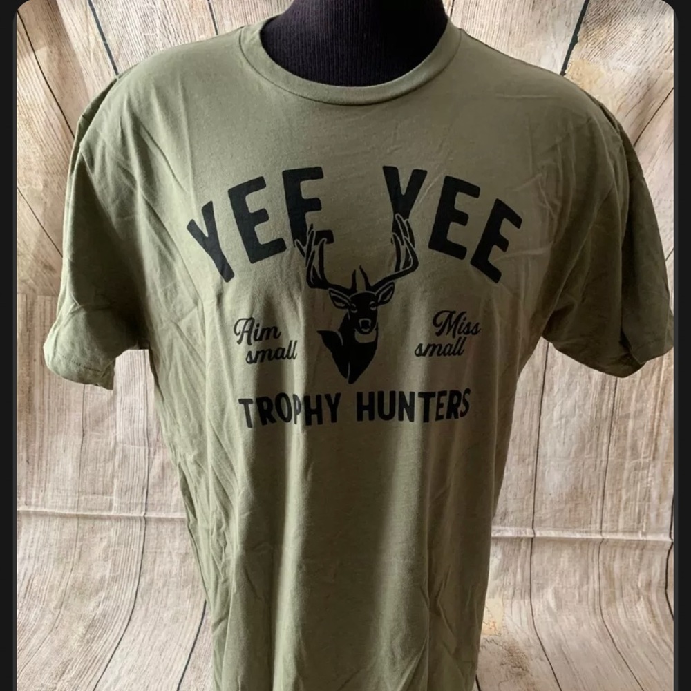 YEE YEE TROPHY HUNTER SHIRT XL BRAND NEW IN PACKAGE